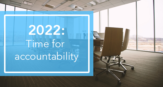 2022: Time for accountability.